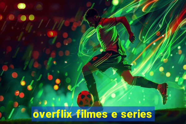 overflix filmes e series